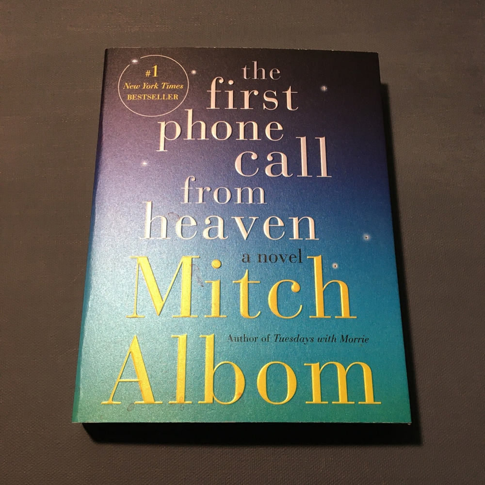 The First Phone Call From Heaven A Novel Mitch Albom Trade paperback